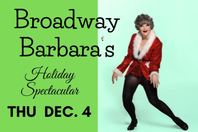 Broadway Barbara's Holiday Spectacular