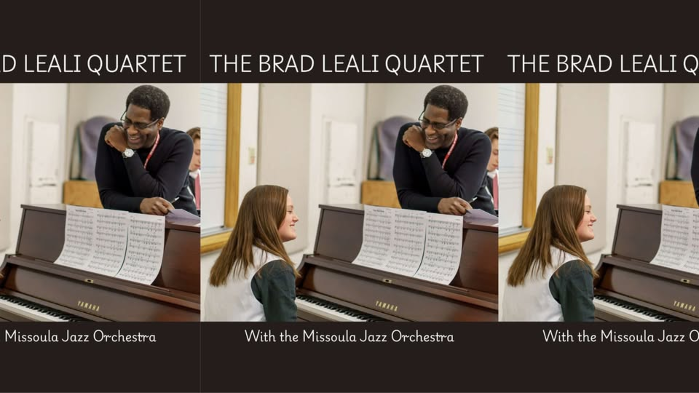 The UM Jazz Program Presents THE BRAD LEALI QUARTET with the Missoula Jazz Orchestra