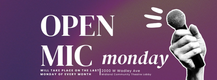 Open MIC Monday at Midland Community Theatre