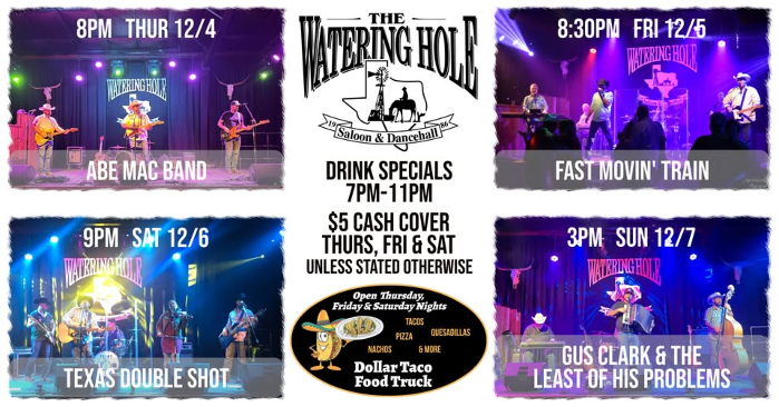 Live Music Weekend 12/4-12/7/2025 at Watering Hole Saloon, NB, TX