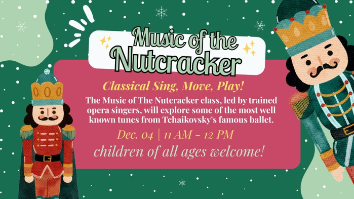 Classical Sing, Move Play! - Music of the Nutcracker