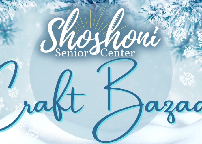 Shoshoni Senior Center - Winter Craft Bazaar