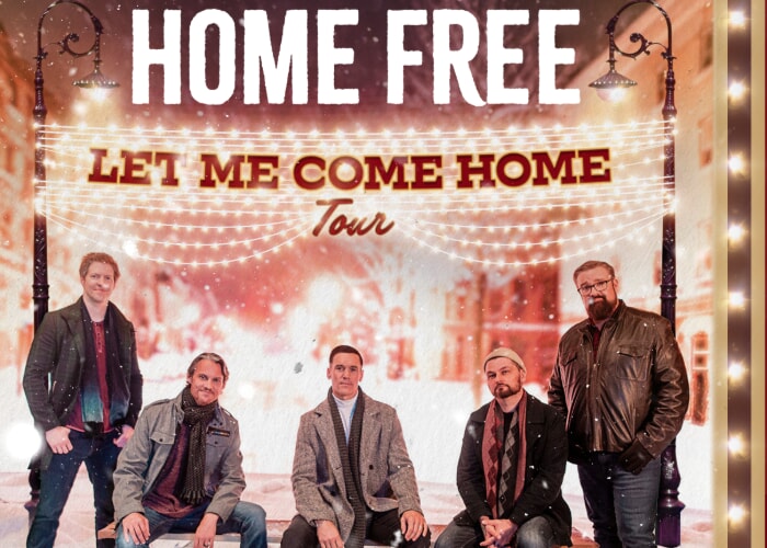 Home Free - Let Me Come Home Tour