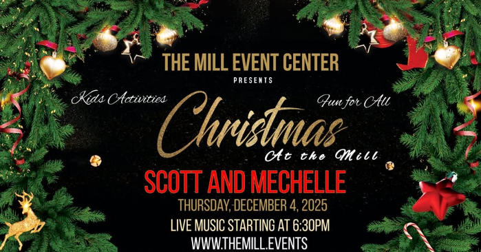 Christmas at The Mill - featuring Scott and Mechelle