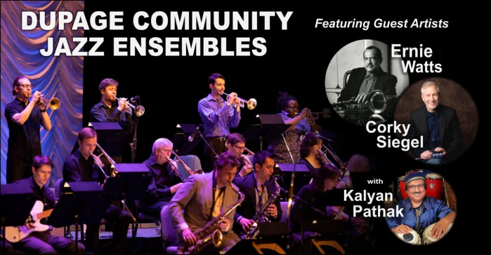 DuPage Community Jazz Ensemble feat. guest artists Ernie Watts & Corky Siegel, with Kalyan Pathak