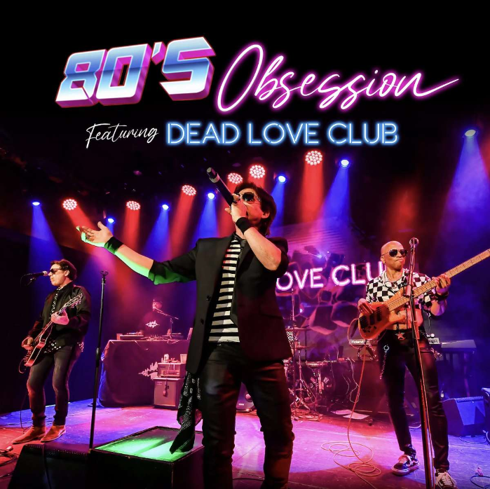 Dead Love Club: 80's Obsession