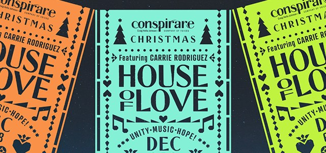 Conspirare Christmas: House of Love HOUSTON