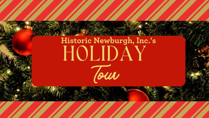 2025 Historic Newburgh Holiday Tour