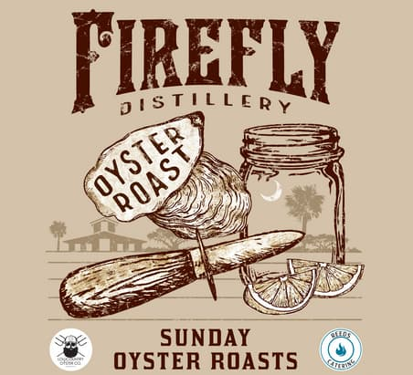 Firefly Distillery Sunday Oyster Roast Series
