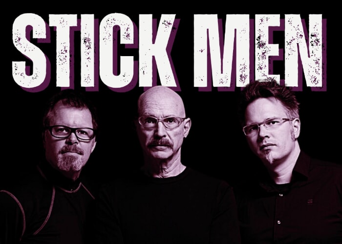 Stick Men ft. Tony Levin, Markus Reuter, & Pat Mastelotto