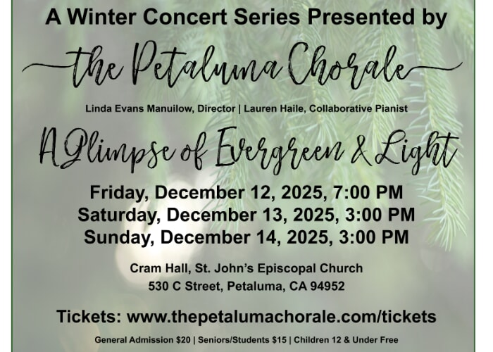 The Petaluma Chorale Winter Concert - A Glimpse of Evergreen & Light