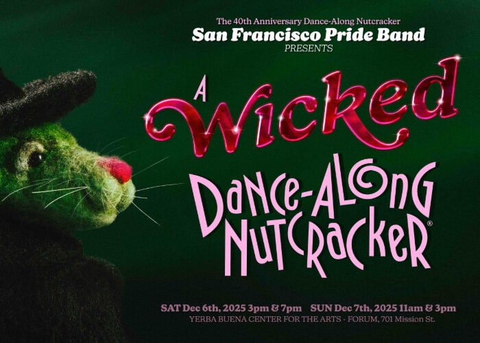 San Francisco Pride Band presents A Wicked Dance-Along Nutcracker