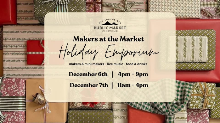 Makers at the Market - Holiday Emporium