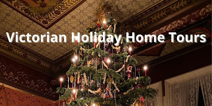 Victorian Home Holiday Tours