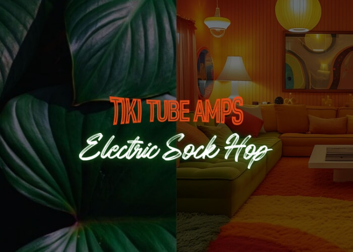 Electric Sock Hop Pop-Up By Desmond's Tiki Tube Amps