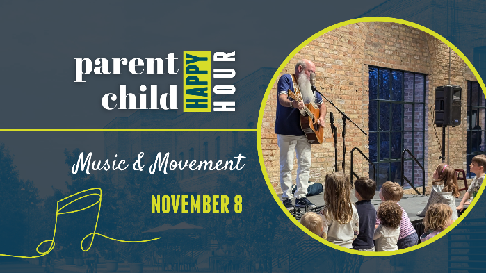 Parent Child Happy Hour: Music and Movement