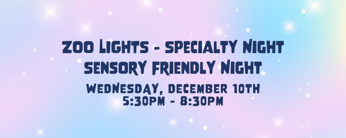 Zoo Lights Specialty Night - Sensory Friendly Night