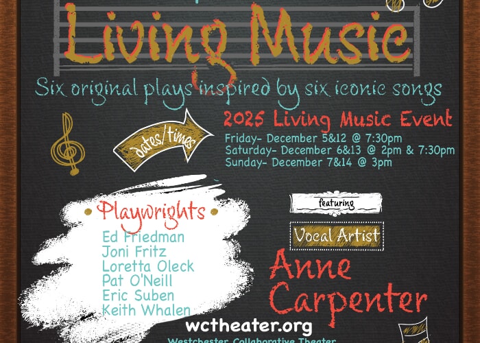 Westchester Collaborative Theater Living Music Event, Plays and Songs