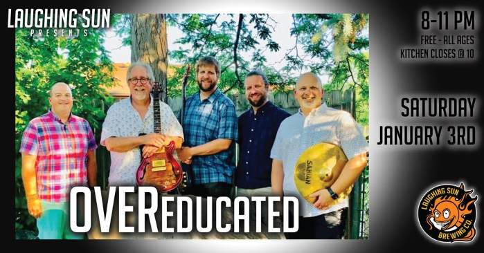 Over Educated LIVE at Laughing Sun Brewing