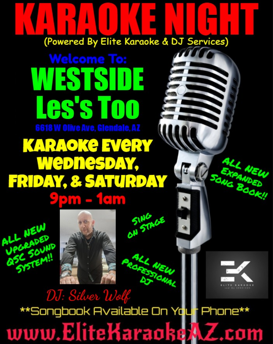 Friday Night KARAOKE at Westside Les's Too Bar in Glendale, AZ 9p-1a with DJ Silver Wolf