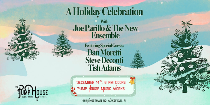 A Holiday Celebration | Joe Parillo & The New Ensemble w/Dan Moretti