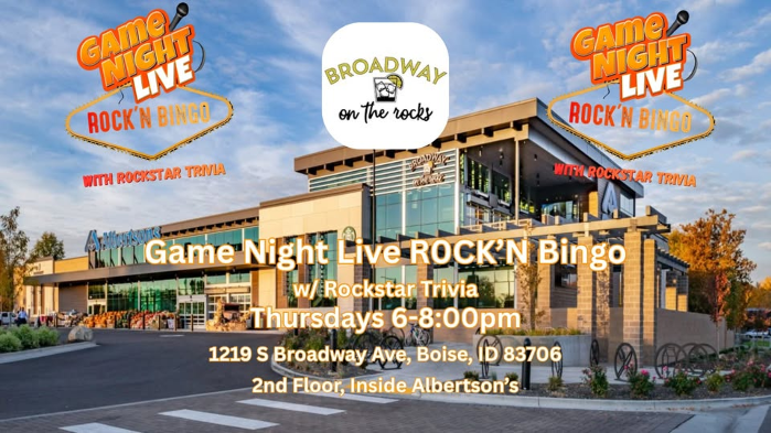 Game Night Live Rock'N Bingo w/ Rockstar Trivia is at Broadway on the Rocks (Inside Albertsons)