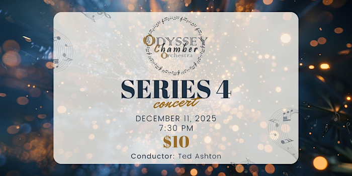 Odyssey Chamber Orchestra - Series 4 Concert