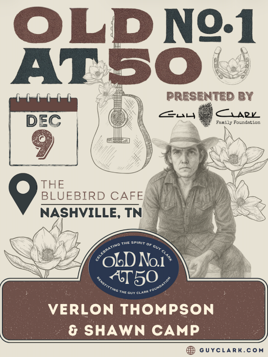 (PRE-SALE): Old No. 1 at 50: Celebrating the Spirit of Guy Clark, featuring Verlon
