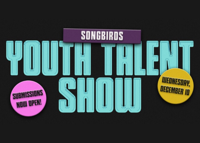 Songbirds Youth Talent Show