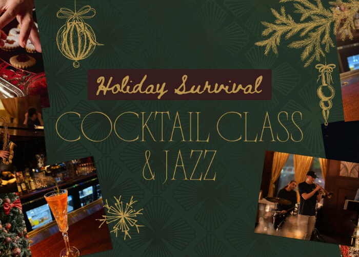 Holiday Survival Cocktail Class & Jazz