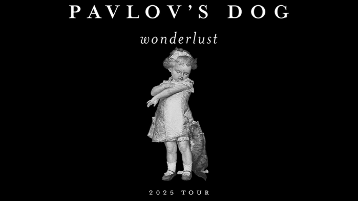 An Evening With PAVLOV'S DOG - wonderlust 2025 TOUR