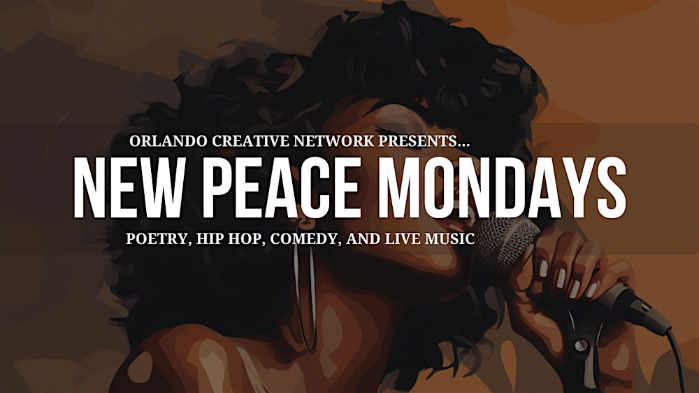 New Peace Mondays Orlando (Hip Hop, Poetry, Comedy, Live Music)