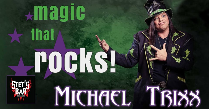 Stet's Bar presents The Rockin' Magic of Michael Trixx!