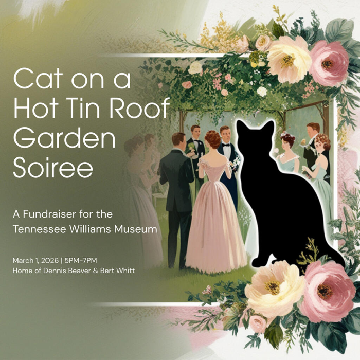Cat on a Hot Tin Roof Garden Soirée & Museum Fundraiser