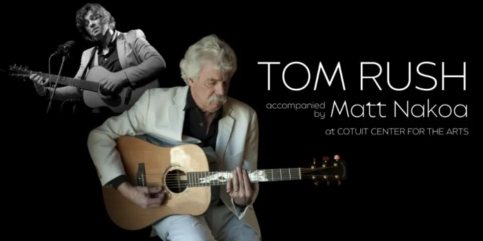 An Evening with Tom Rush, Accompanied by Matt Nakoa