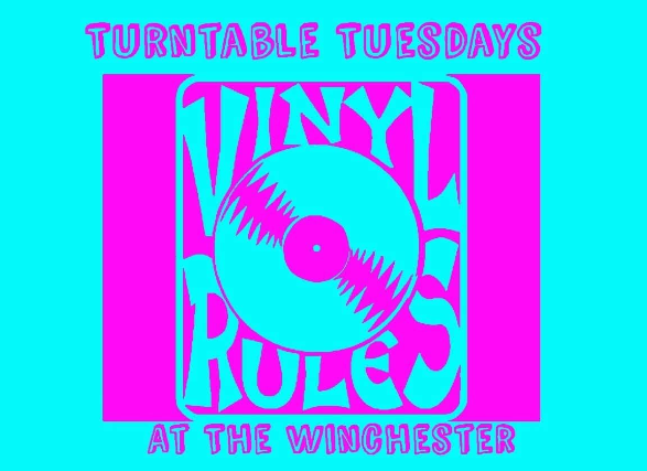 Turntable Tuesdays at The Winchester
