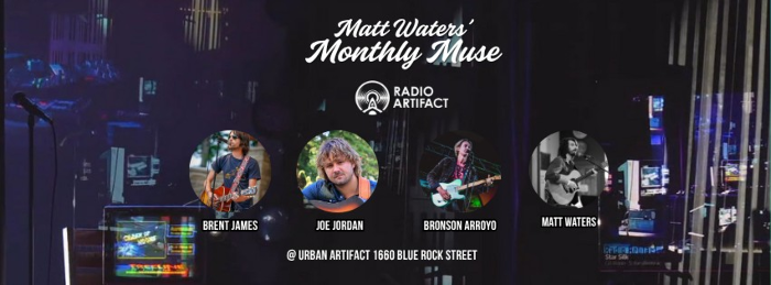 Matt Waters' Monthly Muse LIVE at Radio Artifact