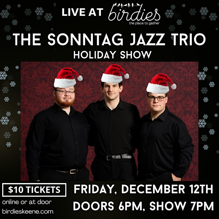 The Sonntag Jazz Trio Holiday Show- LIVE at Birdies! 12/12