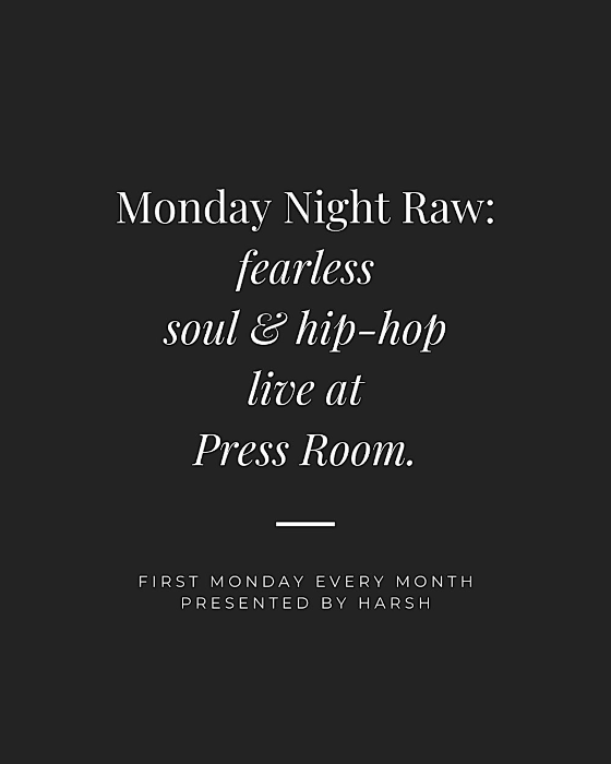 Monday Night Raw: Harsh Presents Fearless Soul & Hip Hop