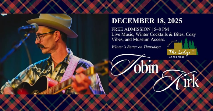 The Lodge at the Figge: Tobin Kirk