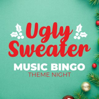 MUSIC BINGO - UGLY SWEATER THEME NIGHT