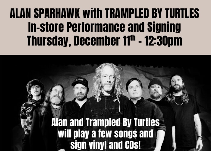 Alan Sparhawk with Trampled By Turtles In-store Performance and Signing
