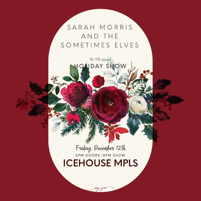 Sarah Morris & the Sometimes Elves: The 19th Annual Holiday Show