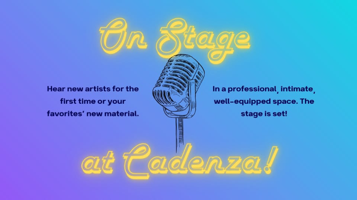 On Stage at Cadenza