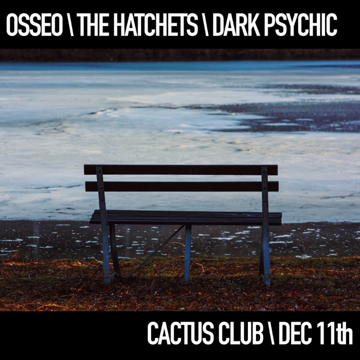 Osseo • The Hatchets • Dark Psychic