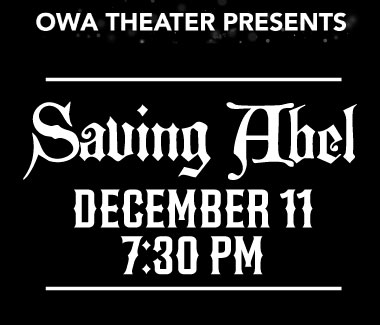OWA Theater Presents: Saving Abel