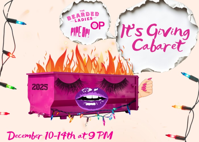 The Bearded Ladies: It's Giving Cabaret