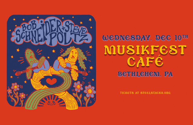 Bob Schneider & Steve Poltz