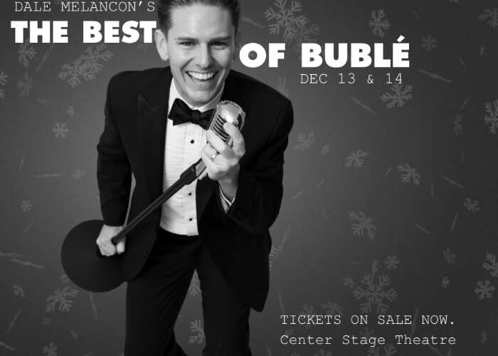 The Best of Bublé at Center Stage Theatre