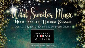What Sweeter Music: Music for the Holiday Season